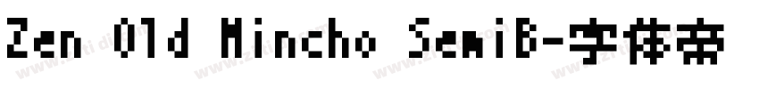 Zen Old Mincho SemiB字体转换